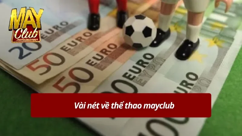 Sơ lược về thể thao Mayclub